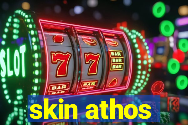 skin athos